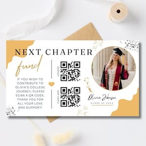 Peut inclure: Une carte de fonds de graduation rectangulaire avec le texte NEXT CHAPTER fund, deux codes QR pour Venmo et Cash App, et une photo circulaire d'un diplômé en toge et mortier. La carte indique le nom Olivia Johnson et Class of 20XX.