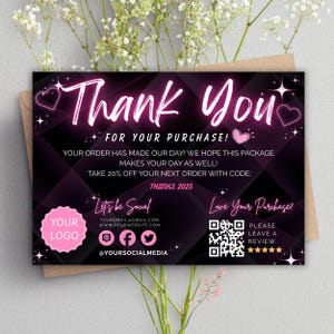May include: A rectangular thank you card with a black geometric background, pink neon-style text, and heart icons. It features the text Thank You For Your Purchase, a QR code, social media icons, a logo placeholder, and the discount code THANKS 2025.