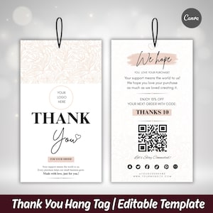 May include: Two rectangular thank you hang tags with black strings. The left tag features a floral pattern, a logo circle, and the text THANK YOU. The right tag includes the text We hope YOU LOVE YOUR PURCHASE, a QR code, and social media icons.