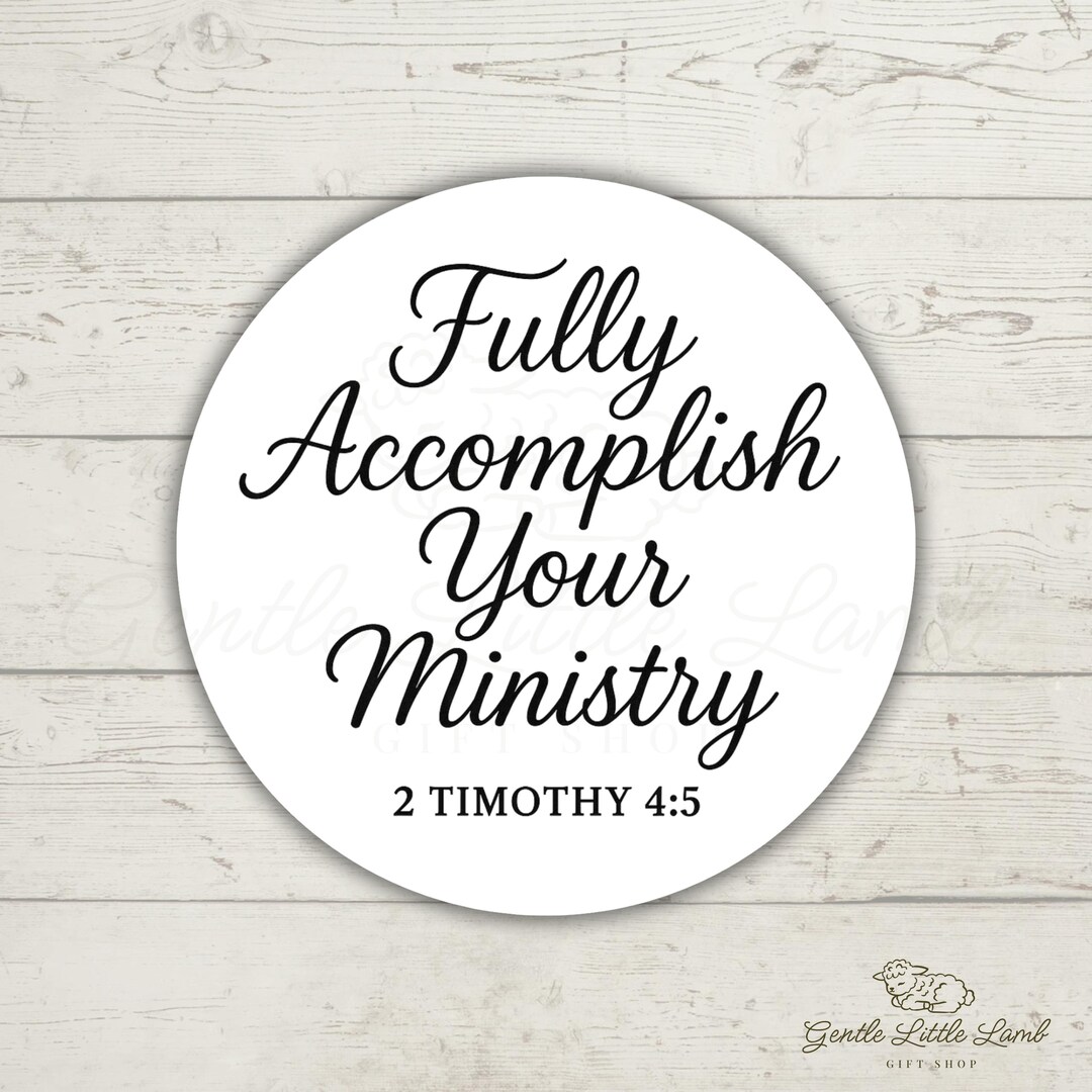 Fully Accomplish Your Ministry Sticker | 2 Timothy 4:5 JW Scripture ...