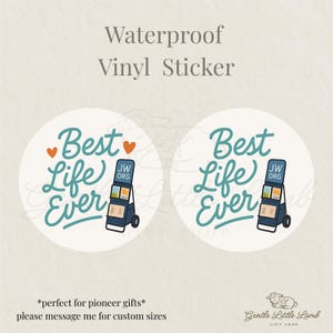 Best Life Ever JW Sticker – Waterproof Vinyl Ministry Sticker – JW.org Cart Design – Encouragement Gift for Jehovah’s Witnesses