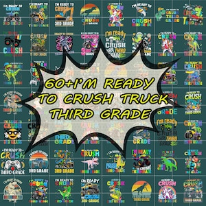60+ I&#39;m Ready To Crush Third Grade Back To School Monster Truck png, I&#39;m Ready To Crush png, Monster Truck, Back to School, Digital download
