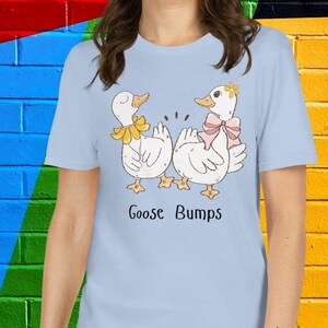 Goose Shirt Silly Goose Shirt Silly Goose Goose Bumps Shirt