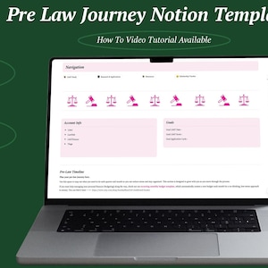 May include: A laptop displays a pink and white Notion template for pre-law students. Text on the screen includes "Navigation," "Account Info," and "Goals." The image also features the text "Pre Law Journey Notion Template," "How To Video Tutorial Available," "For All Devices," and "Customizable."