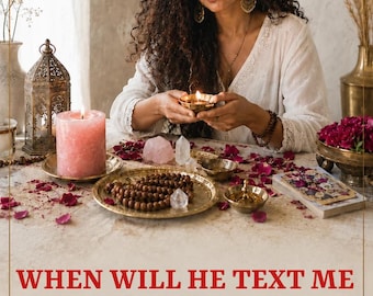 When Will He Text Me Tarot Reading | Contact Timing & Message Insights | Personalized Love Reading