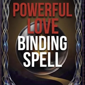 Könnte beinhalten: Eine rechteckige Grafik mit dunklem Hintergrund und einer zentralen schwarzen Kugel, die ein goldenes Licht enthält. Der Text POWERFUL LOVE BINDING SPELL ist in Rot und Weiß zentriert. Ein komplexer silberner und blauer Rand umrahmt das Bild.