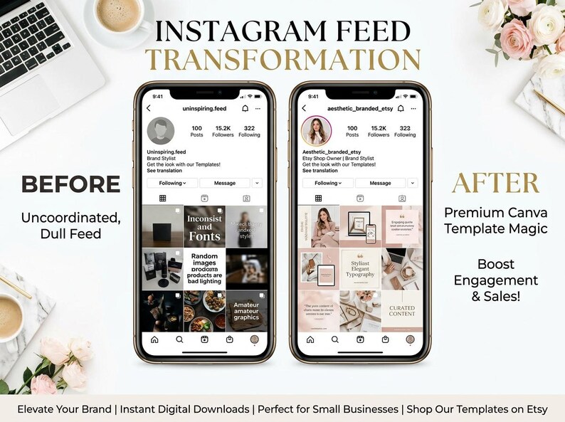 May include: An Instagram feed transformation graphic. The image shows two phones side-by-side, one labeled "Before" with a dull feed and the other labeled "After" with a premium Canva template. Text includes "Boost Engagement & Sales!"