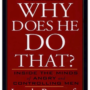 May include: A book cover with a deep red background and a black border. The title WHY DOES HE DO THAT? is printed in large white capital letters. Below, the subtitle reads INSIDE THE MINDS of ANGRY and CONTROLLING MEN, followed by author Lundy Bancroft.