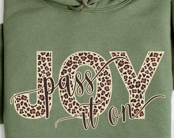 Joy Pass it on Christian Leopard Print Hoodie | Inspirational Faith Design