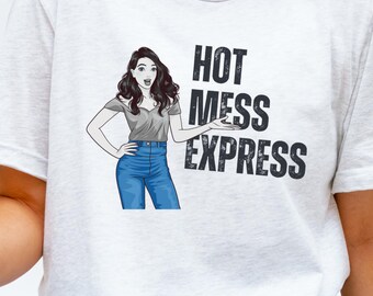 hot mess express funny girl gift tee
