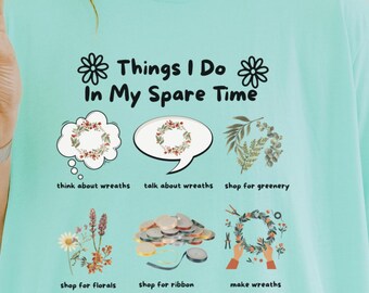 Wreathmaker Crafter Shirt, T-Shirt | Floral Florist Crafting Tee