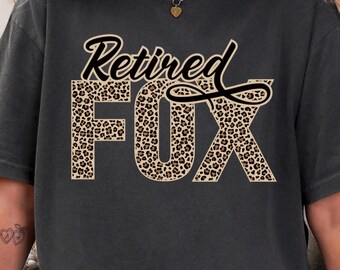 Peri-Menopause Retired Fox Shirt | Funny Middle-Age Woman Over 40