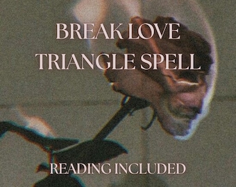 Hechizo para romper un triángulo amoroso, lanzamiento el mismo día, lectura de tarot con perspectiva romántica (entrega digital).
