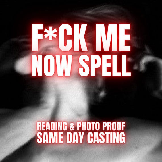 F*uck Me Now Spell, Tarot Reading Sensual Insights, Lust & Obsession Ritual, Same Day Spell Casting