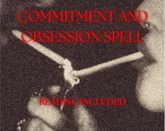 Commitment and Obsession Love Spell, Tarot Reading Romantic Insight (Digital Delivery)