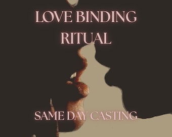 Powerful Love Binding Ritual, Same Day Casting, Tarot Reading Romantic Insight (Digital Delivery)
