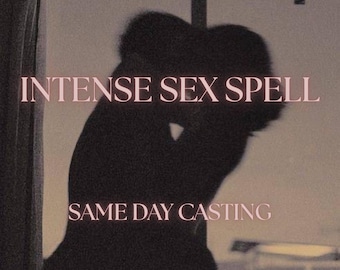 Intense Sex Spell, Same Day Casting, Tarot Reading Romantic Insight, Attraction and Lust Ritual (Digital Delivery)