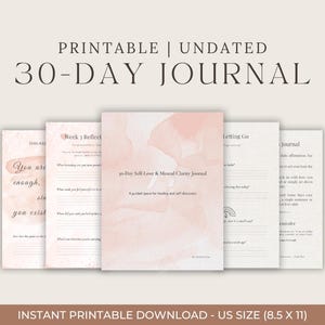 May include: A printable, undated 30-day journal with a soft watercolor design. The journal includes pages for reflection, self-love, and mental clarity. The US size is 8.5 x 11 inches.