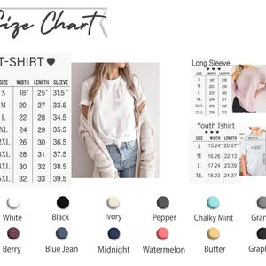 May include: A size chart for t-shirts, long sleeve shirts, and youth t-shirts with width, length, and sleeve measurements in inches. Includes a color palette with labels: White, Black, Ivory, Pepper, Chalky Mint, Granite, Berry, Blue Jean, Midnight, Watermelon, Butter, and Graphite.