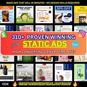 May include: A promotional image with various advertisements. Text includes "MAKE ADS THAT SELL IN MINUTES - NO DESIGN SKILLS REQUIRED", "310+ PROVEN WINNING STATIC ADS", and "START DESIGNING VIRAL ADS TODAY". The ads promote products and services.