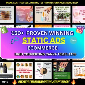 May include: A promotional image with the text "MAKE ADS THAT SELL IN MINUTES - NO DESIGN SKILLS REQUIRED." The image promotes "150+ PROVEN WINNING STATIC ADS" for e-commerce, using Canva templates. Additional text includes "START DESIGNING VIRAL ADS TODAY."