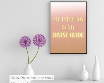 Divine Feminine Printable Wall Art – Affirmation Poster | Digital Download | Intuition Quote | Spiritual & Goddess Art