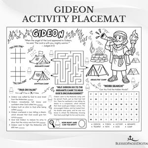May include: Black and white Gideon activity placemat with the text "Gideon Activity Placemat" at the top. Includes a maze, word search, tic-tac-toe, and true or false sections. Features illustrations of tents, a man with a torch, and jars.
