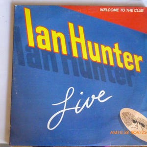 Ian Hunter 1980 Dbl LP Welcome to the Club Live  Chrysalis Records  CH2-1269 Mott the Hoople