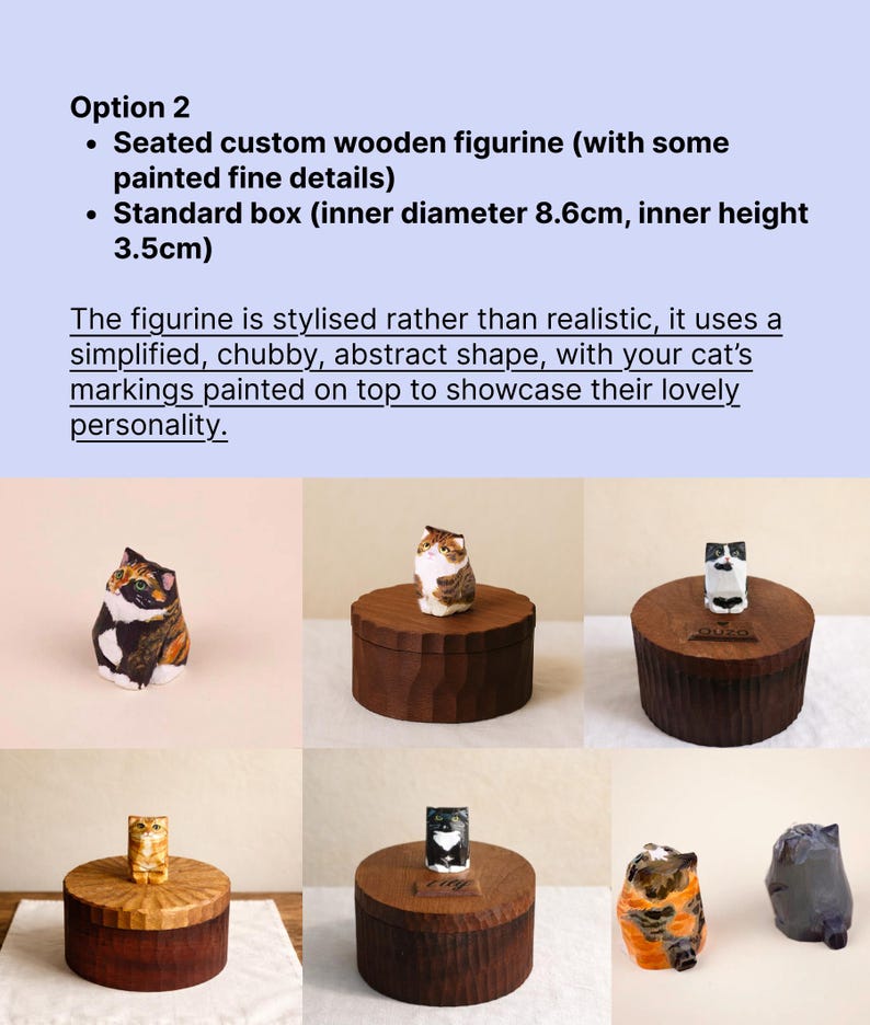 Option 2 chart showing seated custom wooden cat figurines with painted details on round memorial boxes. Includes example cats in different colours and markings and states the standard box size is 8.6 cm inner diameter and 3.5 cm inner height.