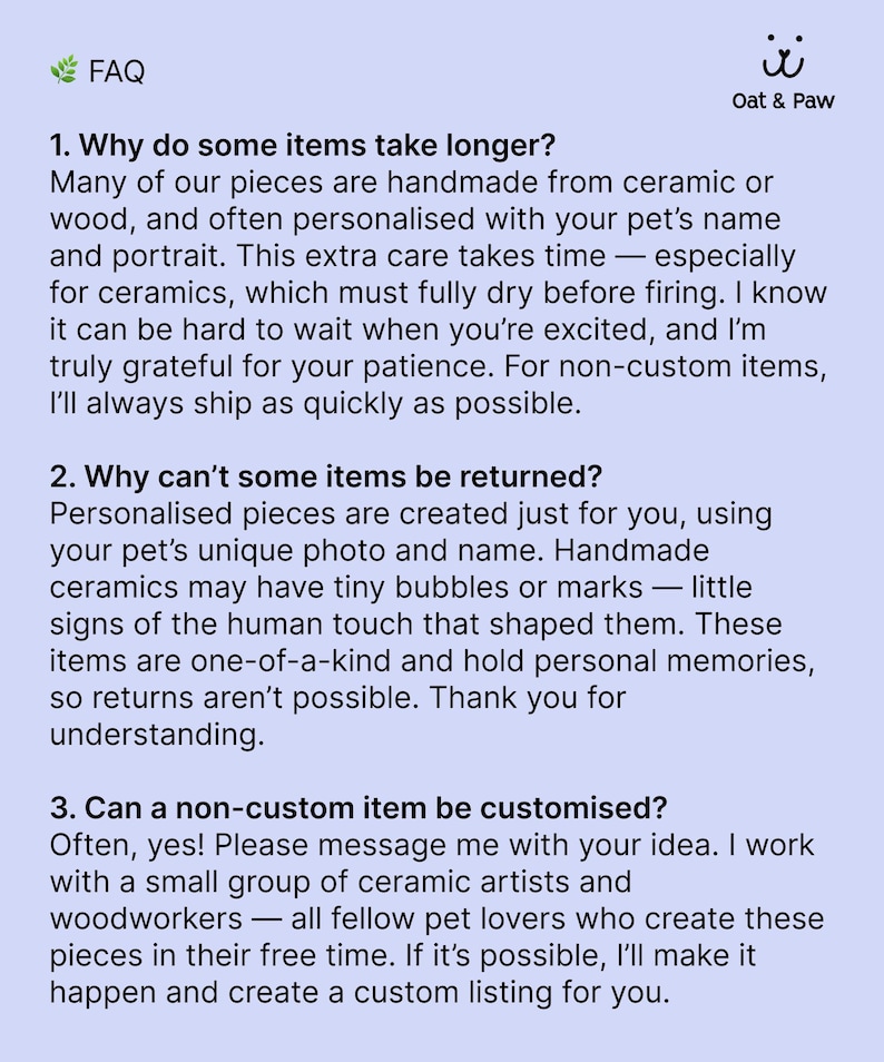 May include: FAQ page from Oat & Paw, with answers to common questions about handmade pet items. Topics include production time, returns, and customization options. The text is on a light blue background.