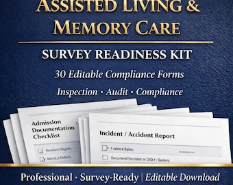 Może przedstawiać: Granatowa grafika ze złotym tekstem z napisem "ASSISTED LIVING & MEMORY CARE SURVEY READINESS KIT". Obraz zawiera stos białych formularzy z tytułami "Admission Documentation Checklist" i "Incident / Accident Report."