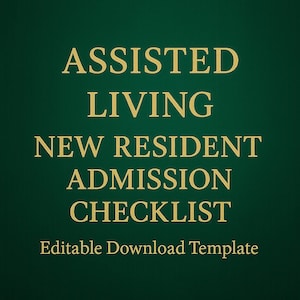 Könnte beinhalten: Dunkelgrüner Hintergrund mit goldenem Text: "ASSISTED LIVING NEW RESIDENT ADMISSION CHECKLIST Editable Download Template". Der Text ist in einer Serifenschrift.