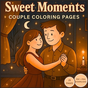 Sweet Moments Romantic Couple Coloring Book - 25 Heartwarming and Relaxing Scenes | Printable Love Coloring Pages, Digital PDF & PNG