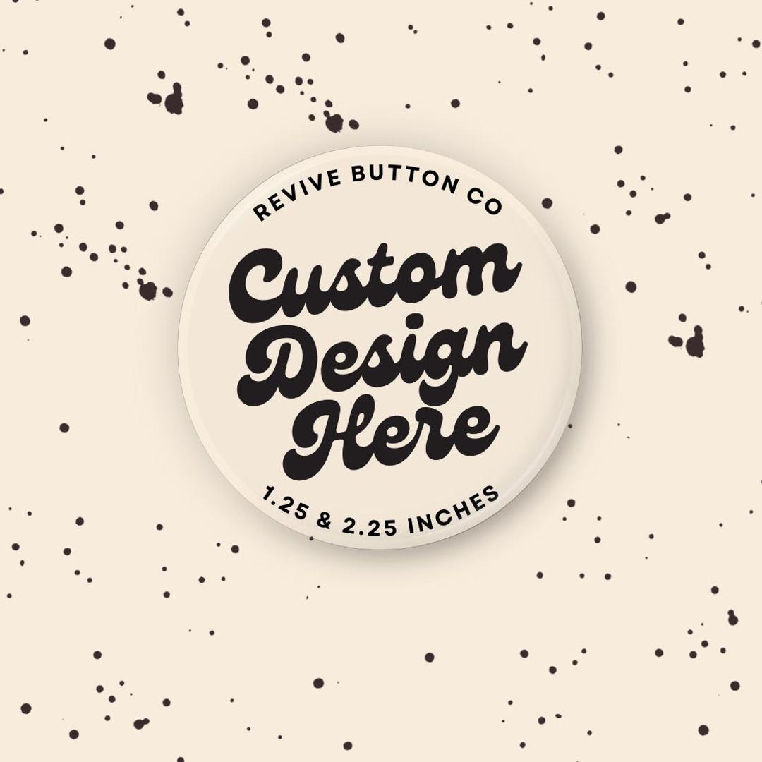 Custom Pin Back Buttons for Any Occasion - Etsy