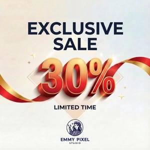 May include: A graphic advertisement featuring the text EXCLUSIVE SALE in dark blue, followed by large 3D numbers 30% in a red and gold gradient. Below, the text LIMITED TIME appears above a circular logo for EMMY PIXEL STUDIO.