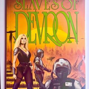 May include: Book cover for "Slaves of Devron" with a retro sci-fi illustration. The cover features a blonde woman in a black outfit, soldiers, and the title in large green letters. The background is a sunset-colored landscape.