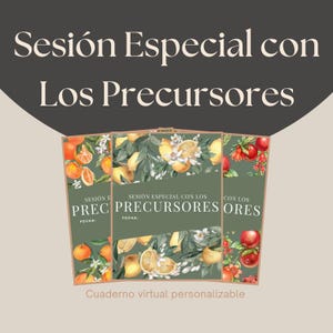 May include: A promotional image featuring three notebooks with fruit and floral designs. The notebooks have the text "Sesión Especial con Los Precursores" and "Cuaderno virtual personalizable". The notebooks have illustrations of oranges, lemons, and pomegranates.