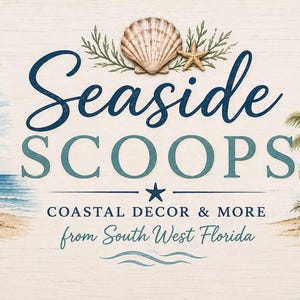 May include: A graphic sign featuring the text Seaside SCOOPS COASTAL DECOR & MORE from South West Florida in blue and teal lettering. The design includes illustrations of a seashell, a starfish, beach grass, and a palm tree on a light background.
