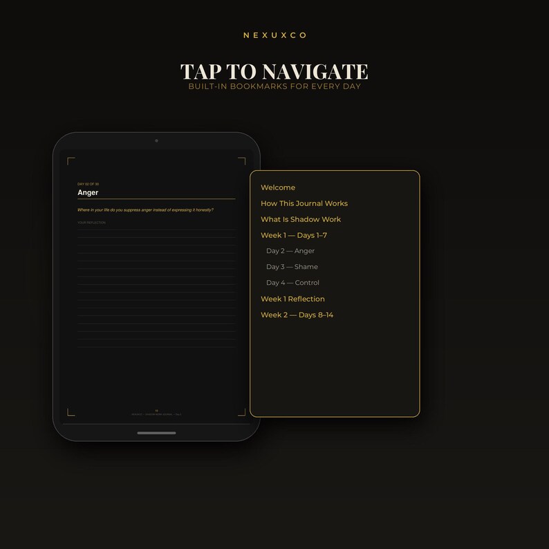 May include: A digital journal interface on a dark background featuring the text NEXUXCO, TAP TO NAVIGATE, and BUILT-IN BOOKMARKS FOR EVERY DAY. The screen displays a navigation menu with sections like Welcome, How This Journal Works, and Shadow Work.