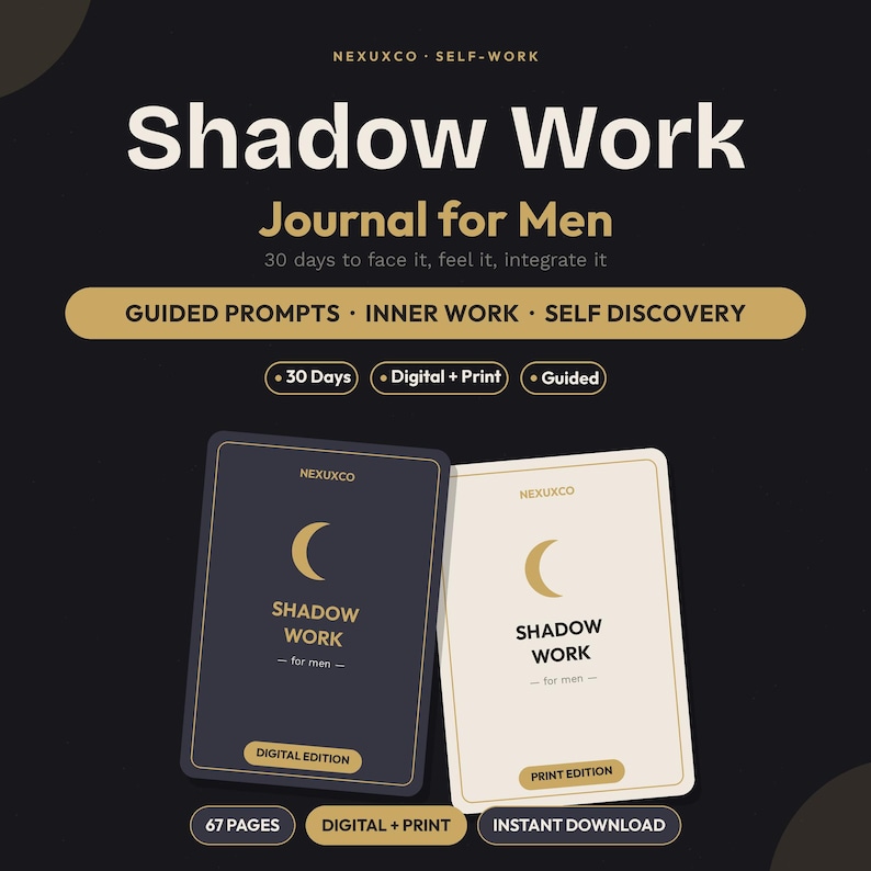 May include: A Shadow Work journal for men featuring two book covers, one dark blue and one cream, both displaying a gold crescent moon icon and the text Shadow Work for men. The design includes labels for digital and print editions, 67 pages, and guided prompts.