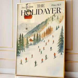 Op de afbeelding: Waterverfprint van een skioord met skiërs op een besneeuwde helling. Een rode skiliftcabine stijgt op naar de top van de berg. De tekst "THE HOLIDAYER" staat boven de bergscène, met de datum "Dec. 25, 1998" en de prijs "$1.5".