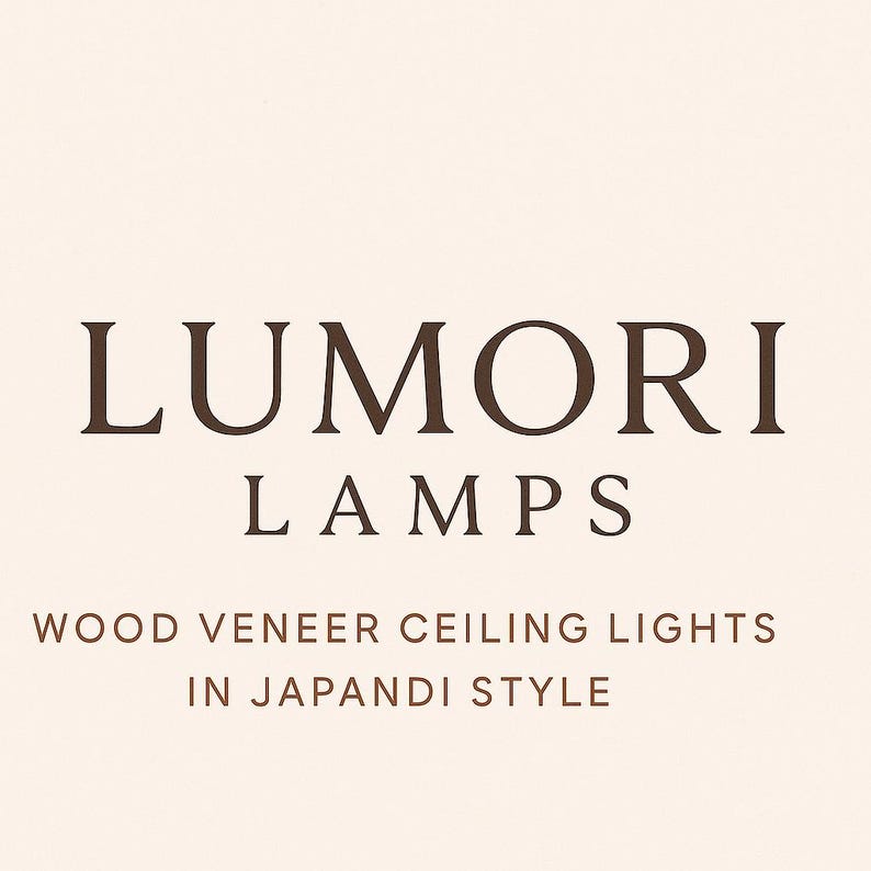 May include: The text "LUMORI LAMPS" in a dark brown font is displayed above the text "WOOD VENEER CEILING LIGHTS IN JAPANDI STYLE" on a beige background. The image is a promotional graphic for ceiling lights.