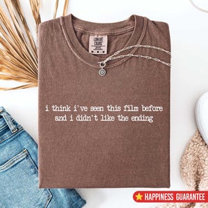 I Think I’ve Seen This Film Before Comfort Colors T-Shirt – Taylor Inspired Lyric Tee – Vintage Aesthetic Graphic Tee – Gift for Music Fans