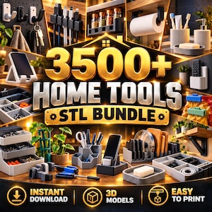 May include: A digital collection of 3500+ home tools STL bundle for 3D printing, featuring various organizers, phone stands, cable clips, spice racks, paper towel holders, bathroom accessories, and storage trays displayed in a grid layout.