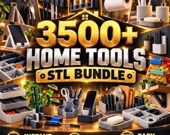 May include: A digital collection of 3500+ home tools STL bundle for 3D printing, featuring various organizers, phone stands, cable clips, spice racks, paper towel holders, bathroom accessories, and storage trays displayed in a grid layout.