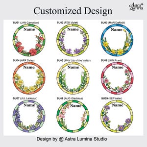 May include: Nine circular floral designs, each representing a month, featuring flowers such as carnations, violets, daffodils, and roses. Each design includes space for a name. The text "Customized Design" is at the top of the image, with the designer's name at the bottom.