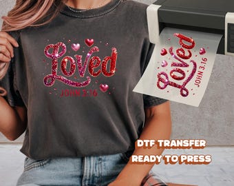 Loved John 3:16 DTF Transfer Ready to Press Christian Valentine Heart Scripture Heat Iron On Decal Religious Day Gift for Her DIY Apparel