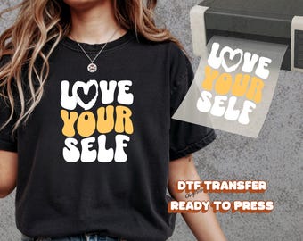 Love Your Self Minimal Typography DTF Transfer Ready to Press, Yellow White Design, Valentine Self Love Gift Idea, Positive Quote Heat Press
