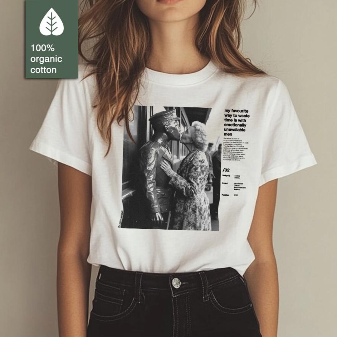 Emotionally Unavailable T-shirt – Attachment Shirt for Therapy