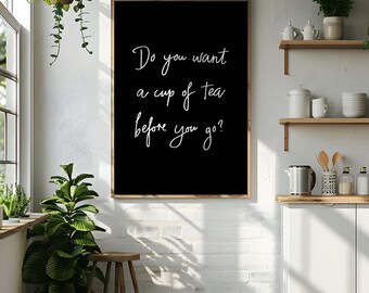 Funny Tea Quote Print: Handwritten Script Kitchen Art (Digital Download)